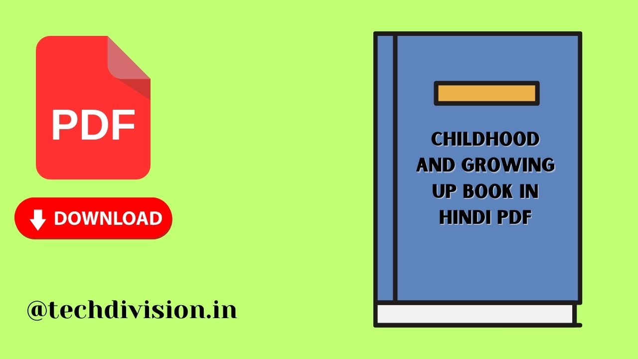 Childhood and Growing Up Book in Hindi PDF Download