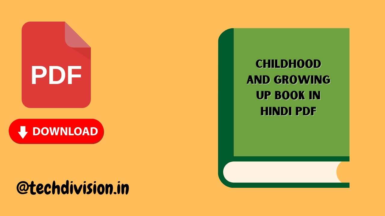 Childhood and Growing Up Book in Hindi PDF
