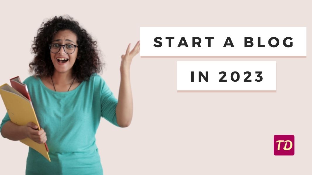Start a blog in 2023